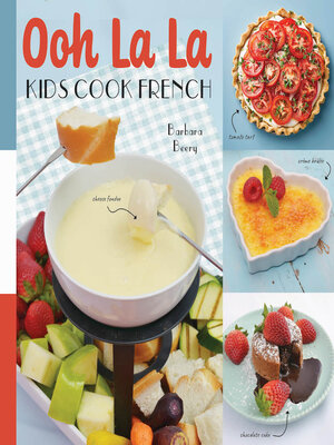 cover image of Ooh La La! Kids Cook French